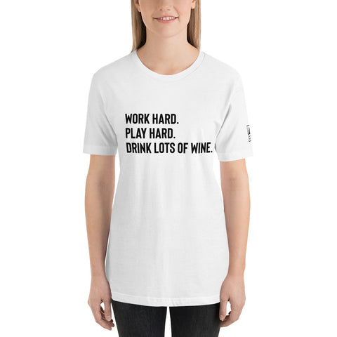 Work Hard. Play Hard. Drink Lots of Wine Tee - The Offroader